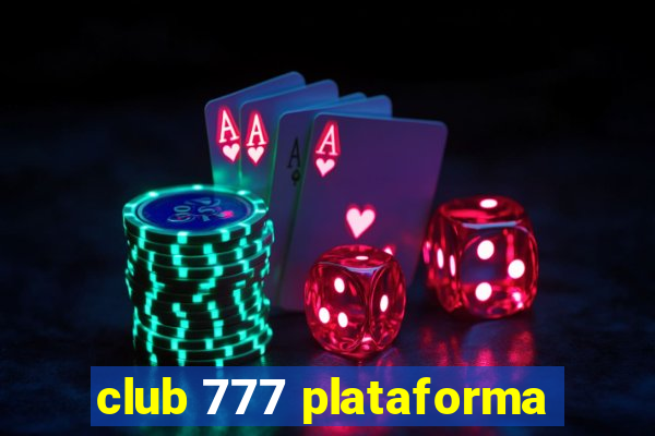 club 777 plataforma